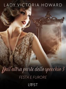 Lady Victoria Howard – Dall’altra parte dello specchio Vol. 3. Festa e furore (2025)