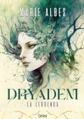 Marie Albes - Dryadem. La leggenda (2025)