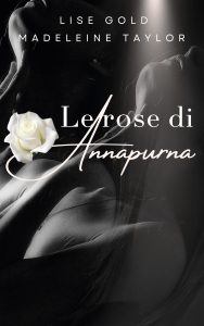 Lise Gold, Madeleine Taylor – Le rose di Annapurna (2025)