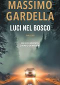Massimo Gardella - Luci nel bosco (2025)