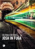 Olivia Crosio - Josh in fuga (2025)