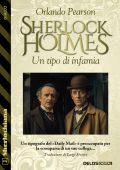 Orlando Pearson - Sherolock Holmes. Un tipo di infamia (2025)