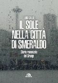 Luigi Gallo - Il sole nella città di smeraldo (2025)