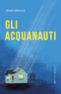 Renzo Brollo – Gli acquanauti (2025)
