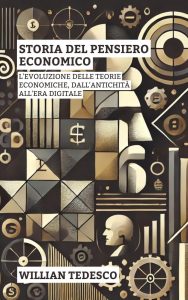 Willian Tedesco – Storia del Pensiero Economico (2025)