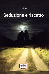 Lu Paer – Seduzione e riscatto (2025)