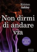 Kristen Ashley - Mystery Man Vol. 4. Non dirmi di andare via (2017)