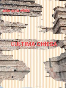 Aldo Cora White – L’ultima chiesa (2025)