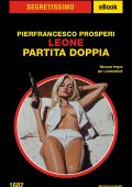 Pierfrancesco Prosperi - Leone. Partita doppia (2025)