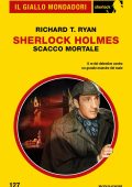 Richard T. Ryan - Sherlock Holmes. Scacco mortale (2025)