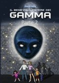Antonio Sanna - Il Benevolo Potere dei Gamma Parte 2 (2025)