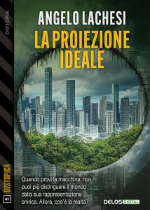 Angelo Lachesi – La proiezione ideale (2025)