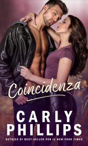 Carly Phillips – Serendipity Vol. 1. Coincidenza (2025)