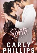 Carly Phillips - Serendipity Vol. 2. Sorte (2025)