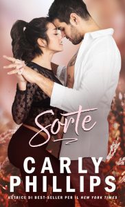 Carly Phillips – Serendipity Vol. 2. Sorte (2025)