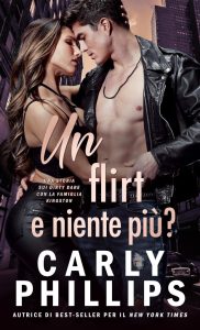 Carly Phillips – La Famiglia Kingston Vol. 10. Un flirt e niente più? (2025)