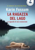 Karin Fossum - La ragazza del lago (2012)