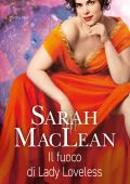 Sarah Maclean - Hell's Belles Vol. 3. Il fuoco di Lady Loveless (2024)