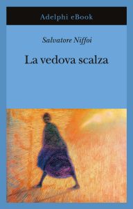 Salvatore Niffoi – La vedova scalza (2025)