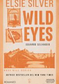 Elsie Silver - Wild Eyes. Sguardo selvaggio (2025)