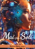Scout C. Martin - Dystopia Mundi Vol. 2. Mai più Soli (2025)