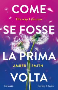 Amber Smith – Come se fosse la prima volta (2025)