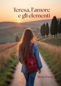 Ilenia Pavot - Teresa, l'amore e gli elementi (2025)