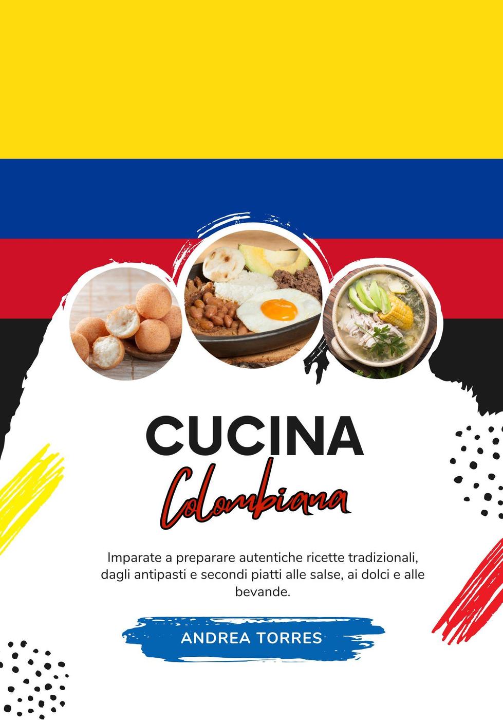 Andrea Torres – Cucina colombiana (2025)