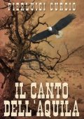 Pierluigi Curcio - Il canto dell'aquila (2025)