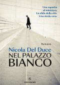 Nicola Del Duce - Nel palazzo bianco (2025)