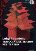 Luigi Pirandello - Trilogia del teatro nel teatro (2025)