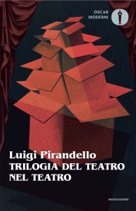 Luigi Pirandello – Trilogia del teatro nel teatro (2025)