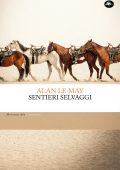 Alan Brown Le May - Sentieri selvaggi (2025)