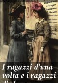 Marchesa Colombi - I ragazzi d'una volta e i ragazzi d'adesso (2025)