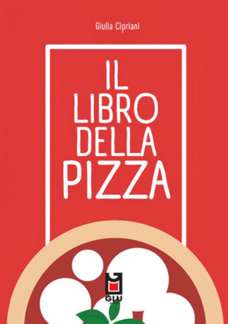 Giulia Cipriani – Il libro della pizza (2024)