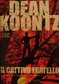 Dean Koontz - Il Cattivo Fratello (2000)