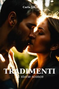 Carla J.K. – Tradimenti Vol. 2 (2025)