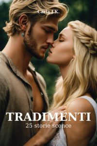 Carla J.K. – Tradimenti Vol. 4 (2025)
