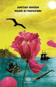 Amitav Ghosh – Mare di papaveri (2025)