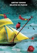 Amitav Ghosh - Diluvio di fuoco (2025)