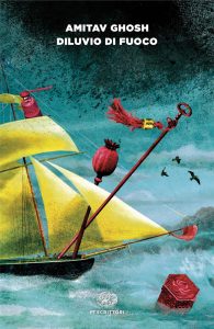 Amitav Ghosh – Diluvio di fuoco (2025)