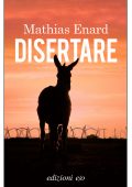 Mathias Enard - Disertare (2025)
