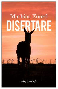 Mathias Enard – Disertare (2025)