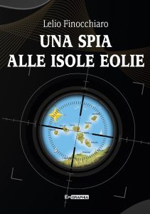 Lelio Finocchiaro – Una Spia alle isole Eolie (2025)