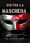 Silver Lady - Dietro la maschera. Il commissario Risso Vol. 1 (2020)