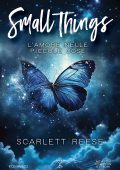 Scarlett Reese - Small Things. L'amore nelle piccole cose (2025)