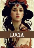Carmen Laterza - L'amore è un dardo Vol. 6. Lucia (2025)