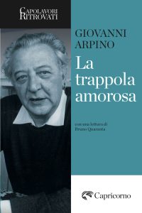 Giovanni Arpino – La trappola amorosa (2025)