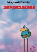 Meryem El Mehdati - Supersaurio (2025)