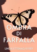 Linda Ettehag Kviby - Ombra di Farfalla (2025)